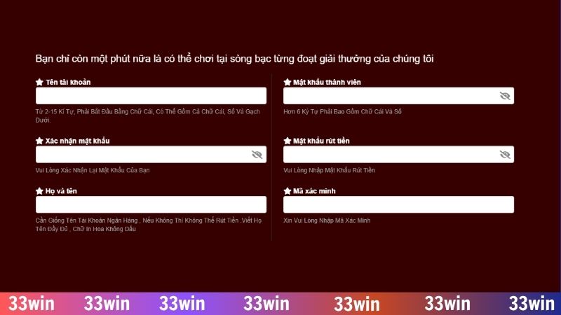 Hướng dẫn đăng ký 33WIN với biểu mẫu cung cấp dữ liệu đầy đủ